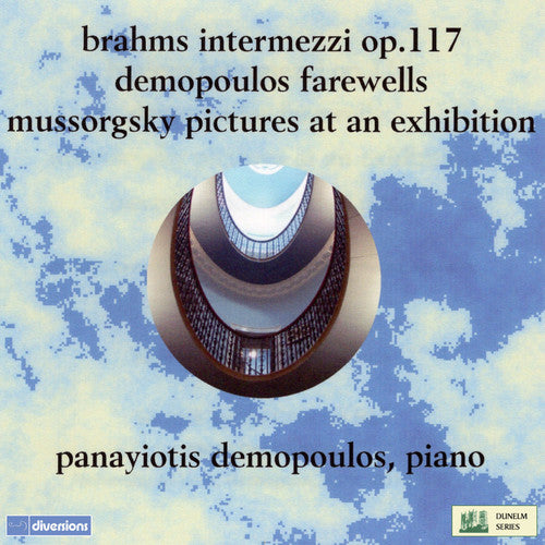 Brahms / Demopoulos: Three Intermezzi 117 / Pictures at An Exhibition