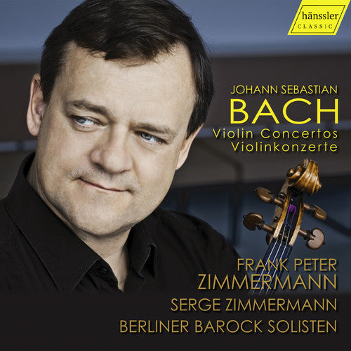 Bach, J.S. / Zimmermann: Violin Concertos