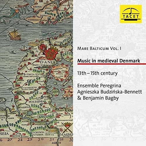 Peregrina / Bennett / Landerkin: Mare Balticum / Music in Medieval Denmark