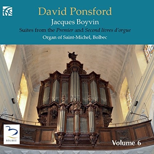 Boyvin / Ponsford: French Organ Music from the Golden Age 6