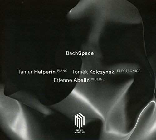 Bach, J.S. / Halperin / Kolczynski: Bachspace