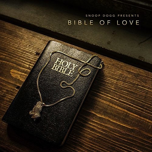 Snoop Dogg: Snoop Dogg Presents Bible Of Love