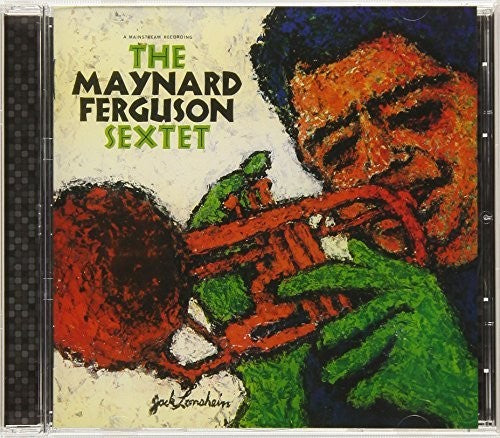 Ferguson, Maynard: Maynard Ferguson Sextet