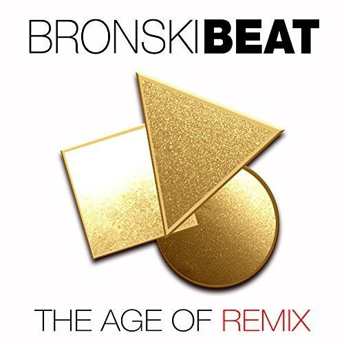 Bronski Beat: Age Of Remix