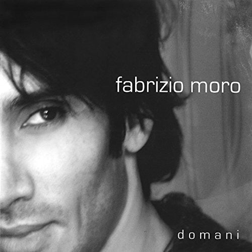 Moro, Fabrizio: Domani