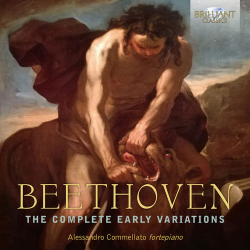 Beethoven / Commellato: Complete Early Variations