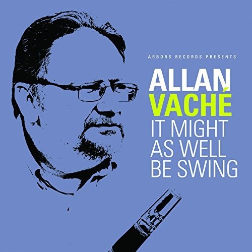 Vache, Allan: It Might As Well Be Swing