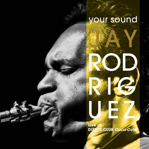 Rodriguez, Jay: Your Sound