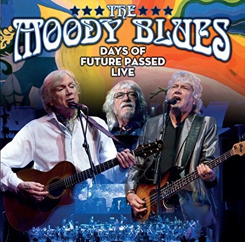 Moody Blues: Days Of Future Passed Live