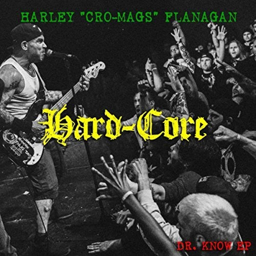 Flanagan, Harley: Hard Core