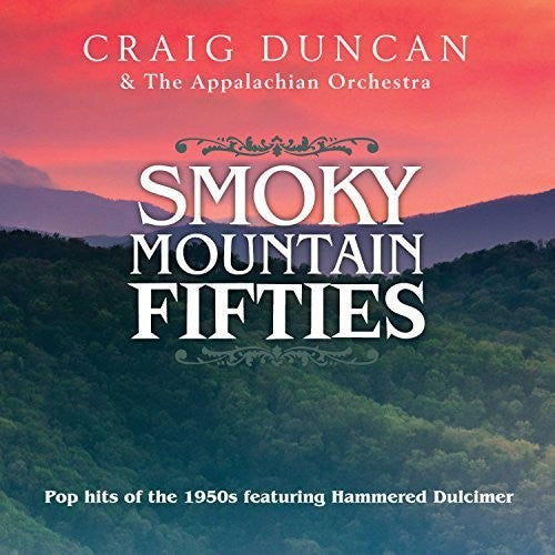 Duncan, Craig & the Appalachian Orchestra: Smoky Mountain 50s