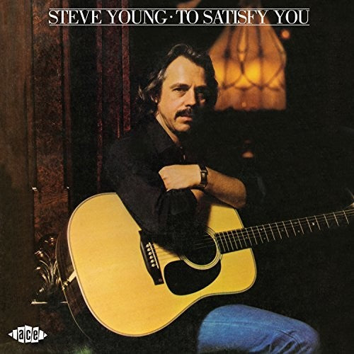 Young, Steve: To Satisfy You