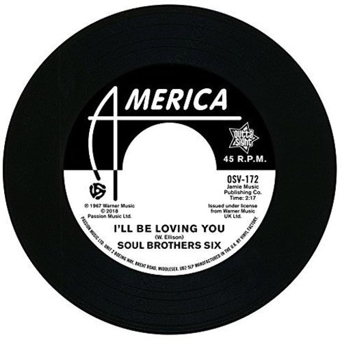 Soul Bros. Six: I'll Be Loving You / Walkin Up A One Way Street