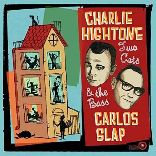 Hightone, Charlie / Slap, Carlos: Two Cats & The Bass
