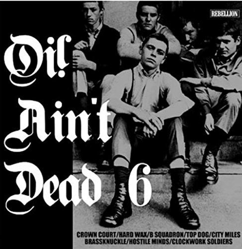 Oi Ain't Dead 6 / Various: Oi Ain't Dead 6