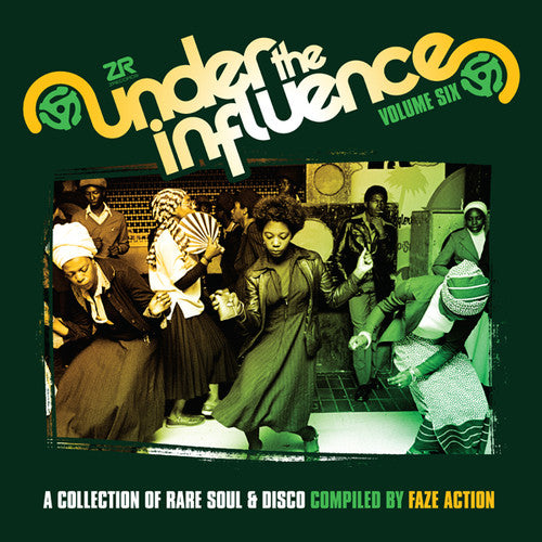 Faze Action: Under the Influence Volume Six: A Collection of Rare Soul and Disco