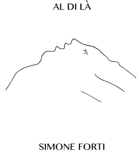 Forti, Simone: Al Di La