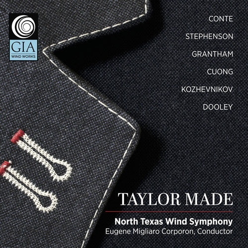 Conte / North Texas Wind Symphony: Taylor Made