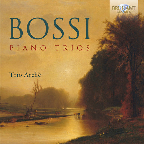 Bossi / Trio Arche: Piano Trios