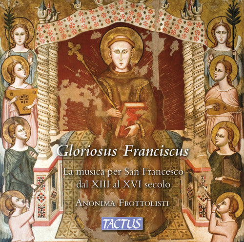 Fay / Frottolisti: Gloriosus Franciscus