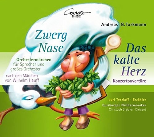 Tarkmann / Tetzlaff: Zwerg Nase / Das Kalte Herz