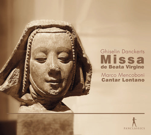 Danckerts / Lontano: Missa de Beata Vergine