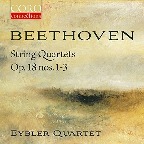 Beethoven / Eybler Quartet: String Quartets