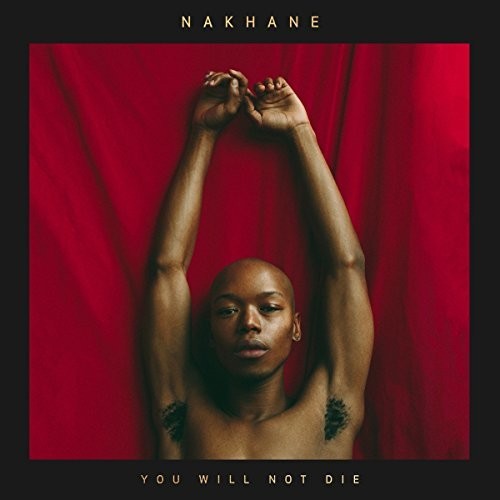 Nakhane: You Will Not Die