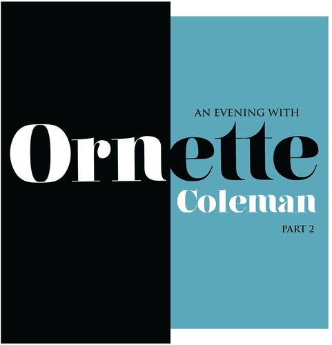 Coleman, Ornette: An Evening With Ornette Coleman Part 2