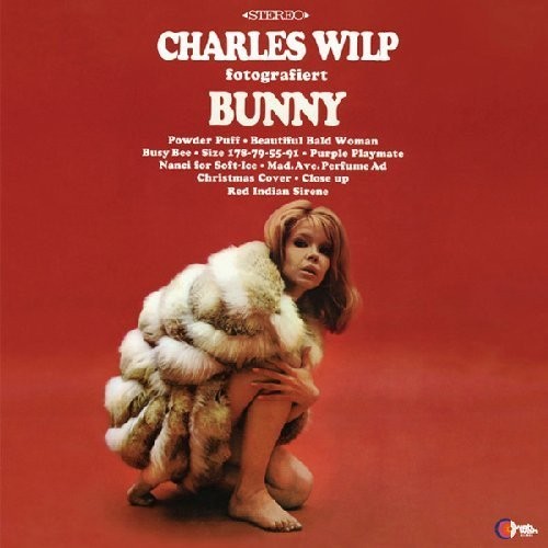 Wilp, Charles / Martin, Marvin: Charles Wilp Fotografiert Bunny