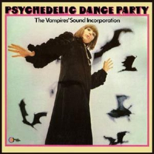 Vampires Sound Incorporation: Psychedelic Dance Party