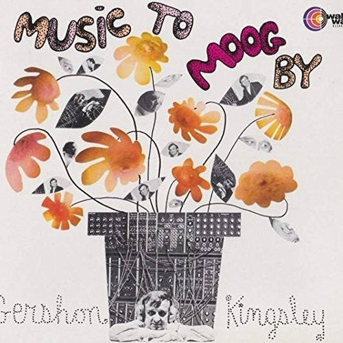 Kingsley, Gershon: Music To Moog By