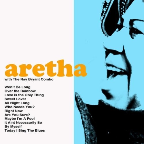 Franklin, Aretha / Bryant, Ray Combo: Aretha
