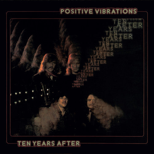 Ten Years After: Positive Vibrations (2017 Remaster)