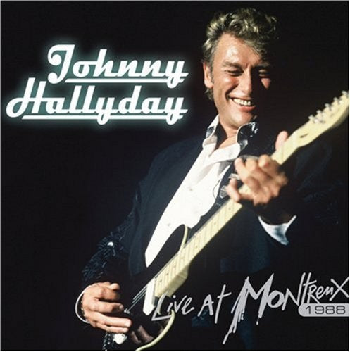 Hallyday, Johnny: Live At Montreux 1988