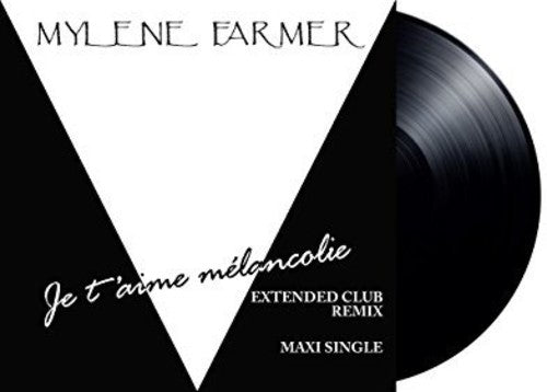 Farmer, Mylene: Je T'Aime Melancolie