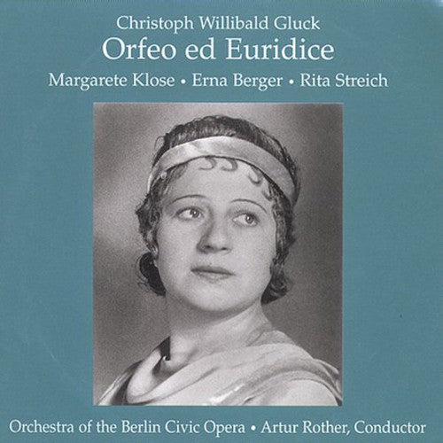 Gluck / Klose / Berger / Streich / Rother: Orfeo & Euridice-Comp Opera