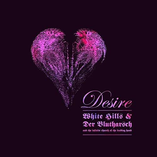 White Hills & Der Blutharsch: Desire