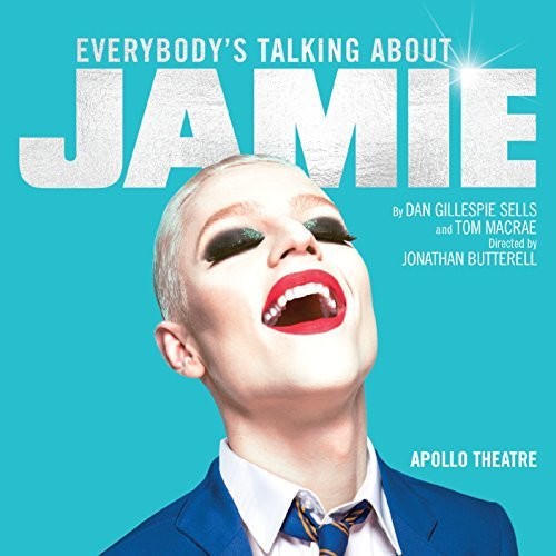 Everybody's Talking About Jamie / O.C.R.: Everybody's Talking About Jamie: The Original West End Cast Recording
