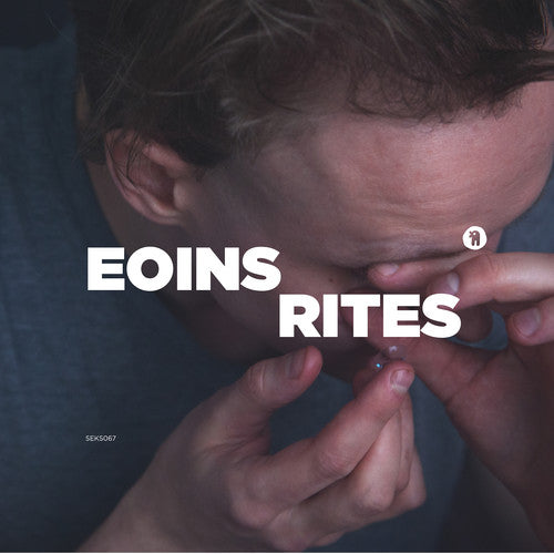 Eoins: Rites