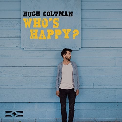 Coltman, Hugh: Who's Happy?