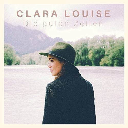 Louise, Clara: Die Guten Zeiten