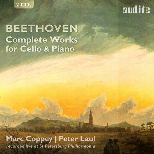 Beethoven / Coppey / Laul: Complete Works for Cello & Piano