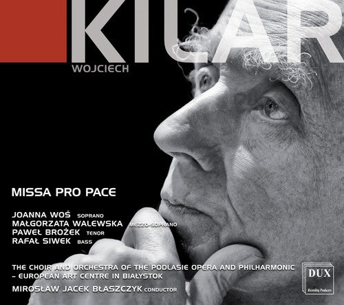 Kilar / Wos / Siwek: Missa Pro Pace