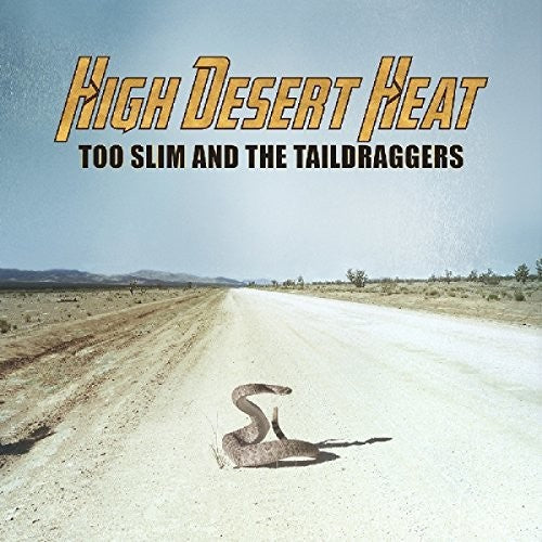 Too Slim & Taildraggers: High Desert Heat