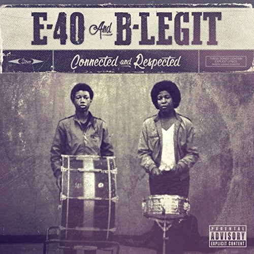 E-40 / B-Legit: Connected And Respected