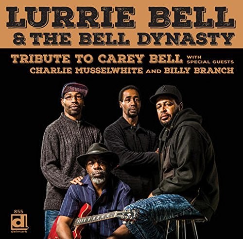 Bell, Lurrie: Tribute to Carey Bell