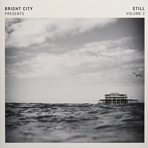 Bright City: Bright City Presents: Still Vol 2