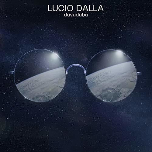 Dalla, Lucio: Duvuduba