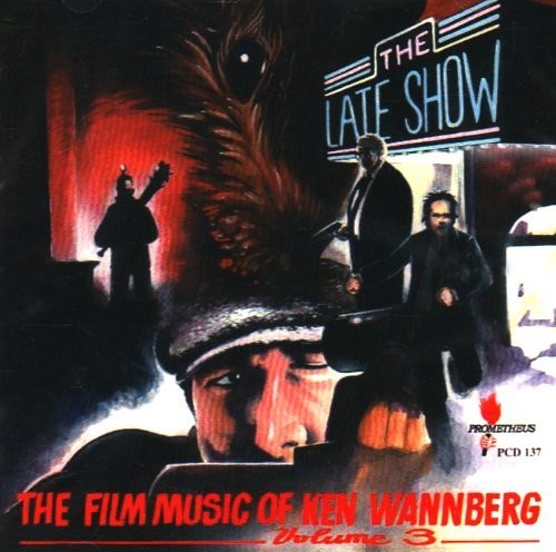 Wannberg, Ken: The Late Show: Film Music of Ken Wannberg, Volume 3